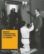 IMATGES CONFRONTADES:LA GUERRA CIVIL I EL CINEMA | 9788439387794 | RIAMBAU , ESTEVE | Llibreria La Gralla | Llibreria online de Granollers