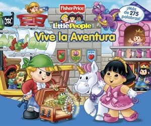 VIVE LA AVENTURA. LITTLE PEOPLE | 9788448829049 | MATTEL | Llibreria La Gralla | Librería online de Granollers