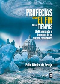 PROFECIAS SOBRE EL FIN DE LOS TIEMPOS | 9788441430983 | RIBEIRO DE ARAUJO, FABIO | Llibreria La Gralla | Llibreria online de Granollers