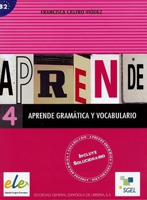 APRENDE GRAMATICA Y VOCABULARIO 4 (INCLUYE SOLUCIONARIO) | 9788497782517 | CASTRO VIUDEZ, FRANCISCA | Llibreria La Gralla | Librería online de Granollers