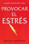 PROVOCAR EL ESTRES (SABIOS CONSEJOS PARA ) | 9788478884759 | CANDAPPA, ROHAN | Llibreria La Gralla | Librería online de Granollers