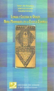 LENGUA Y CULTURA DE ORIGEN: NIÑOS MARROQUIES ENLA ESCUELA ES | 9788487198557 | Llibreria La Gralla | Llibreria online de Granollers