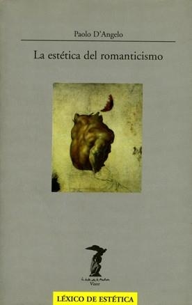 ESTETICA DEL ROMANTICISMO, LA (LA BALSA DE LA MEDUSA 97) | 9788477745976 | D'ANGELO, PAOLO | Llibreria La Gralla | Librería online de Granollers