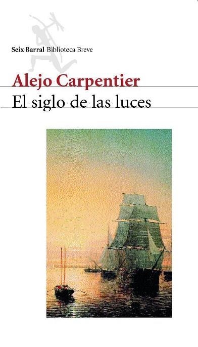 SIGLO DE LAS LUCES, EL (BIBLIOTECA BREVE) | 9788432210891 | CARPENTIER, ALEJO | Llibreria La Gralla | Librería online de Granollers