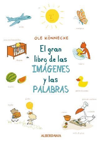 GRAN LIBRO DE LAS IMAGENES Y LAS PALABRAS, EL | 9788498682519 | KONNECKE, OLE | Llibreria La Gralla | Llibreria online de Granollers