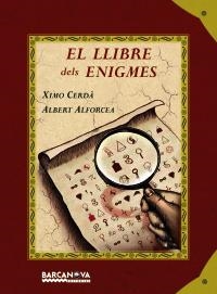 LLIBRE DELS ENIGMES, EL | 9788448925055 | CERDÀ, XIMO; ALFORCEA, XIMO | Llibreria La Gralla | Librería online de Granollers