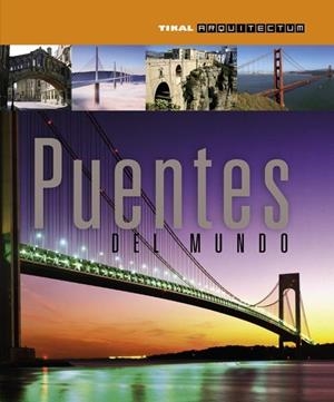 PUENTES DEL MUNDO | 9788499281032 | VV.AA. | Llibreria La Gralla | Librería online de Granollers