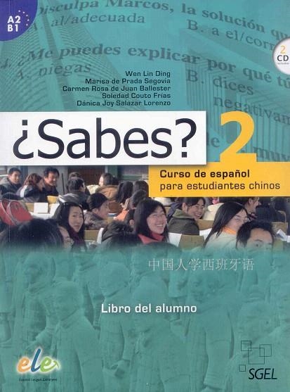 SABES 2. LIBRO DEL ALUMNO | 9788497785730 | LIND DING, WEN/DE PRADA SEGOVIA, MARISA/DE JUAN BALLESTER, CARMEN ROSA/COUTO FRÍAS, SOLEDAD/SALAZAR  | Llibreria La Gralla | Librería online de Granollers