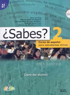 SABES 2. LIBRO DEL ALUMNO | 9788497785730 | LIND DING, WEN/DE PRADA SEGOVIA, MARISA/DE JUAN BALLESTER, CARMEN ROSA/COUTO FRÍAS, SOLEDAD/SALAZAR  | Llibreria La Gralla | Llibreria online de Granollers
