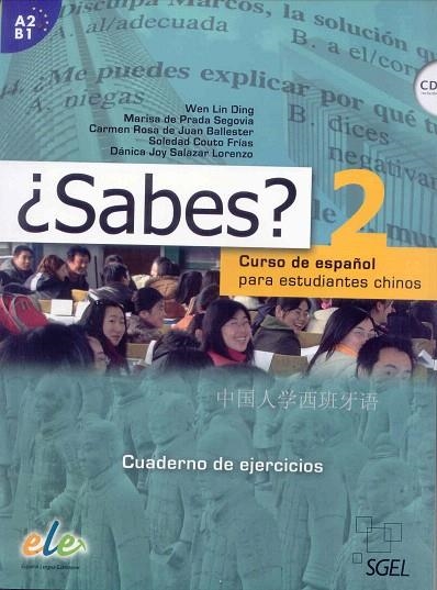 SABES 2. CUADERNO DE EJERCICIOS | 9788497785747 | LIND DING, WEN/DE PRADA SEGOVIA, MARISA/DE JUAN BALLESTER, CARMEN ROSA/COUTO FRÍAS, SOLEDAD/SALAZAR  | Llibreria La Gralla | Llibreria online de Granollers