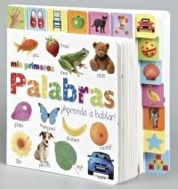 MIS PRIMERAS PALABRAS. APRENDO A HABLAR! | 9788421684108 | AA.VV. | Llibreria La Gralla | Llibreria online de Granollers