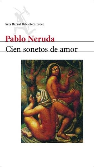 CIEN SONETOS DE AMOR (BIB. BREVE) | 9788432207761 | NERUDA, PABLO | Llibreria La Gralla | Librería online de Granollers
