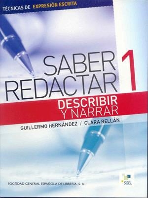 SABER REDACTAR 1 (DESCRIBIR Y NARRAR) | 9788497783941 | HERNÁNDEZ, GUILLERMO | Llibreria La Gralla | Librería online de Granollers