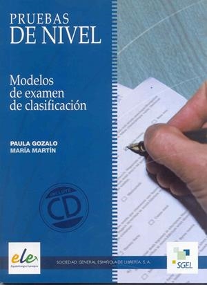 PRUEBAS DE NIVEL. MODELOS DE EXAMEN DE CLASIFICACION A1-C1 (EXAMENES ESPAÑOL) | 9788497784269 | GONZALO, PAULA; MARTIN, MARIA | Llibreria La Gralla | Llibreria online de Granollers