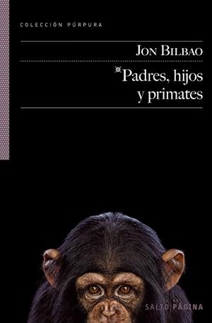 PADRES HIJOS Y PRIMATES | 9788415065067 | BILBAO, JON | Llibreria La Gralla | Librería online de Granollers