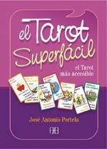 TAROT SUPERFÁCIL.EL TAROT MÁS ACCESIBLE | 9788496111912 | PORTELA, JOSÉ ANTONIO | Llibreria La Gralla | Librería online de Granollers