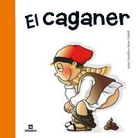 CAGANER, EL | 9788424631949 | CANYELLES, ANNA; CALAFELL, ROSER | Llibreria La Gralla | Llibreria online de Granollers