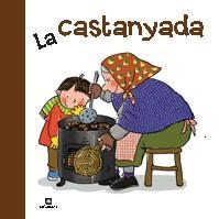 CASTANYADA, LA | 9788424637927 | CANYELLES, ANNA; CALAFELL, ROSER | Llibreria La Gralla | Llibreria online de Granollers
