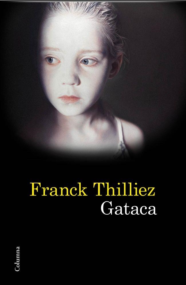 GATACA  (SAGA SHARKO 6) | 9788466414739 | THILLIEZ, FRANCK | Llibreria La Gralla | Llibreria online de Granollers