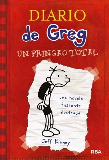 DIARIO DE GREG 1. UN PRINGAO TOTAL | 9788498672220 | KINNEY, JEFF | Llibreria La Gralla | Librería online de Granollers