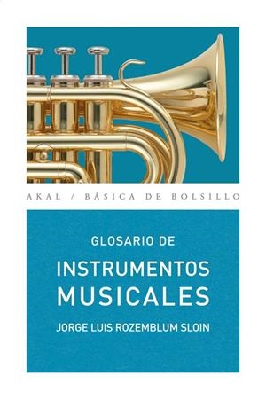GLOSARIO DE INSTRUMENTOS MUSICALES | 9788446025269 | ROZEMBLUM SLOIN, JORGE LUIS | Llibreria La Gralla | Librería online de Granollers