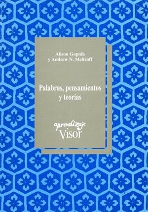 PALABRAS PENSAMIENTOES Y TEORIAS | 9788477741350 | GOPNIK, ALISON / MELTZOFF, ANDREW N. | Llibreria La Gralla | Llibreria online de Granollers