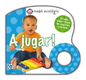 A JUGAR (NADO ECOLOGIC) | 9788479423445 | PRIDDY, ROGER | Llibreria La Gralla | Llibreria online de Granollers