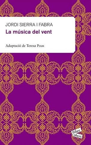 MÚSICA DEL VENT, LA (LLIBRE OBERT) | 9788415192114 | SIERRA I FABRA, JORDI | Llibreria La Gralla | Librería online de Granollers