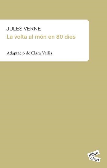 VOLTA AL MÓN EN 80 DIES, LA (LLIBRE OBERT) | 9788415192107 | VERNE, JULES | Llibreria La Gralla | Librería online de Granollers