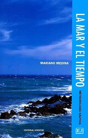 MAR Y EL TIEMPO, LA | 9788426131379 | MEDINA, MARIANO | Llibreria La Gralla | Librería online de Granollers