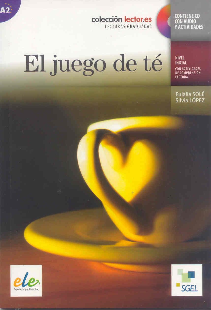 JUEGO DE TÉ, EL (LECTURAS GRADUADAS) | 9788497785013 | SOLÉ, EULÀLIA; LÓPEZ, SILVIA | Llibreria La Gralla | Llibreria online de Granollers