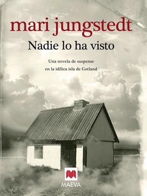 NADIE LO HA VISTO | 9788496748835 | JUNGSTEDT, MARI | Llibreria La Gralla | Llibreria online de Granollers
