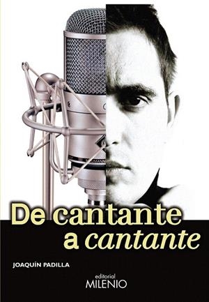 DE CANTANTE A CANTANTE | 9788497434454 | PADILLA, JOAQUIN | Llibreria La Gralla | Librería online de Granollers