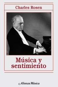 MÚSICA Y SENTIMIENTO | 9788420671895 | ROSEN, CHARLES | Llibreria La Gralla | Librería online de Granollers