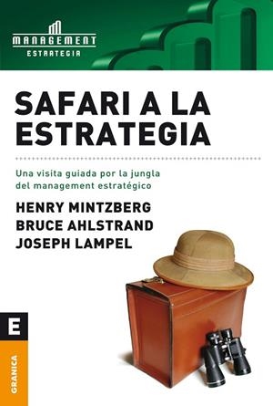 SAFARI A LA ESTRATEGIA (MANAGEMENT) | 9789506412913 | MINTZBERG, HENRY | Llibreria La Gralla | Librería online de Granollers