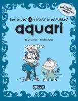 AQUARI (LES TEVES 12 VIRTUTS IRRESISTIBLES) | 9788496944220 | Llibreria La Gralla | Llibreria online de Granollers