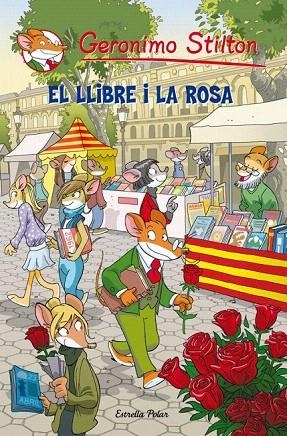 LLIBRE I LA ROSA, EL | 9788499327624 | STILTON, GERONIMO | Llibreria La Gralla | Llibreria online de Granollers