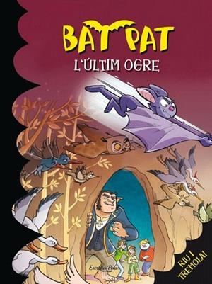 BAT PAT 19. L'ÚLTIM OGRE | 9788499327297 | PANAVELLO, ROBERTO | Llibreria La Gralla | Llibreria online de Granollers