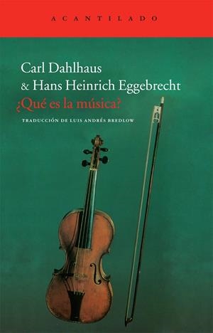 QUÉ ES LA MÚSICA? | 9788415277576 | DAHLHAUS, CARL / EGGEBRECHT, HANS HEINRICH | Llibreria La Gralla | Llibreria online de Granollers