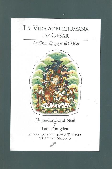 VIDA SOBREHUMANA DE GESAR | 9788492393381 | DAVID-NEEL, ALEXANDRA | Llibreria La Gralla | Librería online de Granollers