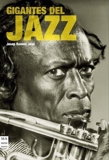 GIGANTES DEL JAZZ | 9788415256168 | JOVE, JOSEP RAMON | Llibreria La Gralla | Librería online de Granollers