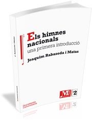 HIMNES NACIONALS, ELS. UNA PRIMERA INTRODUCCIÓ | 9788499841304 | RABASEDA I MATAS, JOAQUIM | Llibreria La Gralla | Librería online de Granollers