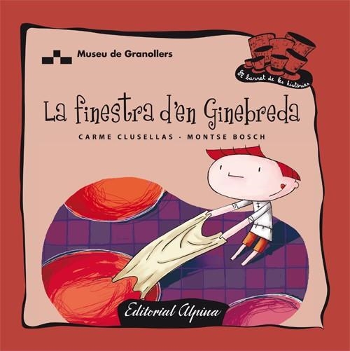 FINESTRA D'EN GINEBREDA, LA (EL BARRET DE LES HISTÒRIES) | 9788480904308 | CLUSELLAS, CARME; BOSCH, MONTSE | Llibreria La Gralla | Librería online de Granollers