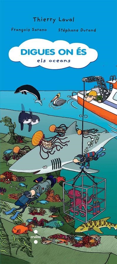 DIGUES ON ÉS. ELS OCEANS | 9788466126458 | LAVAL, THIERRY | Llibreria La Gralla | Librería online de Granollers