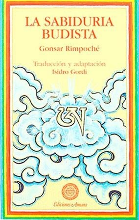 SABIDURIA BUDISTA | 9788495094032 | RIMPOCHE, GONSAR | Llibreria La Gralla | Librería online de Granollers