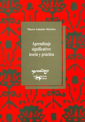 APRENDIZAJE SIGNIFICATIVO TEORIA Y PRACTICA | 9788477741374 | MOREIRA, MARCO ANTONIO | Llibreria La Gralla | Librería online de Granollers