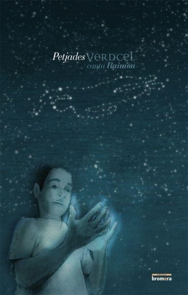 PETJADES. VERDCEL CANTA RAIMON | 9788498246889 | OLMO BORONAT, ALFONS | Llibreria La Gralla | Llibreria online de Granollers