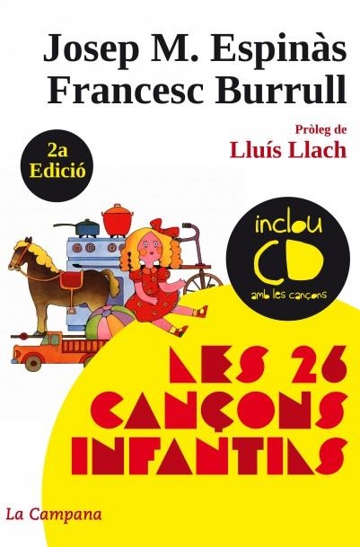 26 CANÇONS INFANTILS, LES (+CD) | 9788496735538 | ESPINAS, JOSEP M; BURRULL, FRANCESC | Llibreria La Gralla | Librería online de Granollers