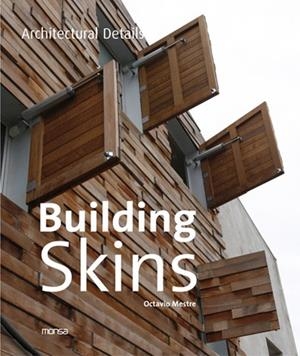 BUILDING SKINS (ARCHITECTURAL DETAILS) | 9788415223177 | MESTRE, OCTAVIO | Llibreria La Gralla | Llibreria online de Granollers