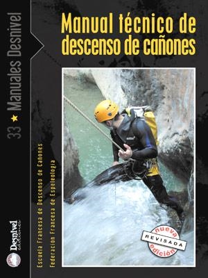 MANUAL TECNICO DE DESCENSO DE CAÑONES | 9788496192430 | Llibreria La Gralla | Librería online de Granollers